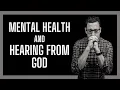 Download Lagu Mental Health and Hearing from God