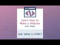 Ep2 What is HTML Create an HTML file HTML Basics - Learn How to Make a Website with Steph