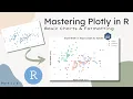 How to make charts in Plotly in R Mastering Plotly in R Course 1 6
