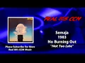 Download Lagu Semaja - Not Too Late (HQ)