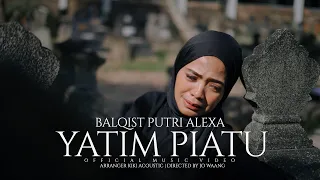 Download YATIM PIATU - Balqist Putri Alexa (Official Music Video) MP3