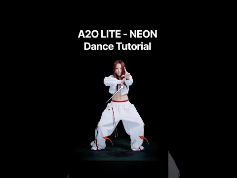A2O LITE - NEON, intro, dance tutorial, slowed, mirrored, with SingSinging #a2olite #neon