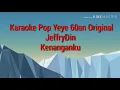 Download Lagu Karaoke Kenanganku JeffryDin (Original)
