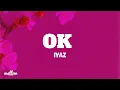 Download Lagu Iyaz - Ok (Letra/Lyrics)