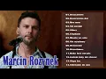 Download Lagu Marcin Rozynek - Najlepsze piosenki