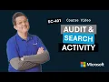 Audit and search activity in Microsoft Purview SC-401 Episode 10