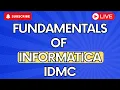 Learn the Fundamentals of Informatica IDMC Live Class for Beginners