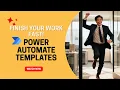 5 Power Automate Templates to Finish Your Work Early and Go Home