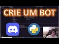 CRIANDO UM BOT NO DISCORD USANDO PYTHON DO ZERO - DISCORD PY