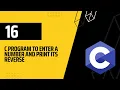 Mastering Loops in C Programming C Program to Enter a Number and Print Its Reverse