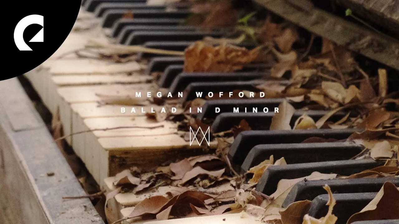 Megan Wofford - Ballad in D Minor Megan Wofford - Ballad in D Minor