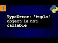 TypeError tuple object is not callable