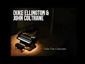 Take The Coltrane - Duke Ellington & John Coltrane (1961)