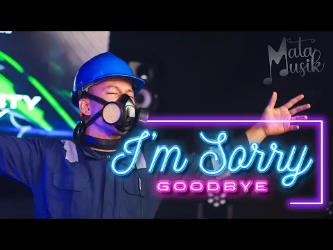 Download MP3 I'M SORRY GOODBYE - MataMusik Remix | JUNGLE DUTCH
