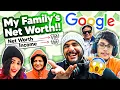 Googling my FAMILY S NET WORTH Shocking GF reveal
