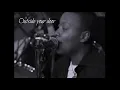 Outside your door (1993) by Meshell Ndegeocello (lyrics)