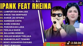 lagu terbaru ipank feat rheina album terpopuler lumpur dan berlian