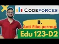 B Anti-Fibonacci Permutation Level B Educational Codeforces Round 123 Division 2 C
