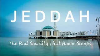 جدة  مدينة البحر الأحمر التي لا تنام      دندنها