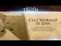 Download Lagu Cult Worship at Dan: Digging for Truth Episode 62