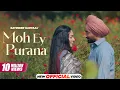Download Lagu Moh Ey Purana - Official Video | Satinder Sartaaj | Shayar |  Neeru Bajwa | Latest Punjabi Song 2024
