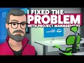 I fixed the Project Management Problem Software Inc