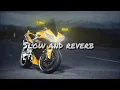 Download Lagu Slow and Reverb Song 