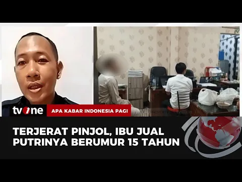 Kacau! Ibu Jual Putrinya ke WNA Demi Bayar Pinjol Ratusan Juta, ini Kronologinya