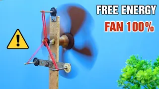 Self Running Free Energy Fan Device 100 How To Make Free Energy Fan At Home 