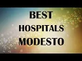 Hospitals in Modesto United States