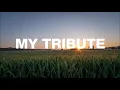 Download Lagu My Tribute accompaniment - Piano Version