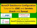 BoneCP DataSource Configuration Tutorial for JDBC and Servlets Oracle and Tomcat