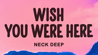 neck deep wish you were here lyrics 