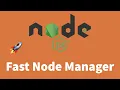 Multiple Versions of Nodejs with Fast Node Manager