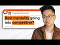 Best mentality going into competitive OW2 Reddit Questions