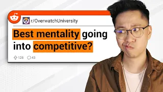 Best mentality going into competitive OW2 Reddit Questions