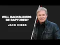 Will Backsliders Be Raptured