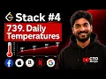Stack - 4 739 Daily Temperatures 3 Approaches