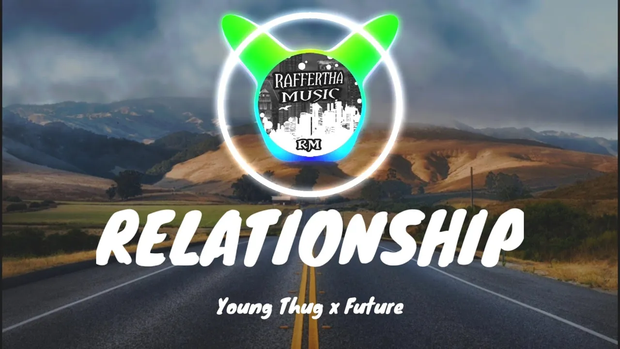 Young Thug - Relationship ft Future (lyric video) | Tiktok Song