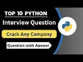 Top 10 Python Programming Interview Question Question With Answers Most Asked Question