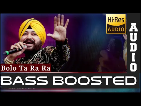 Download MP3 |BOLO TA RA RA|BASS BOOSTED|HIGH QUALITY AUDIO|DALER MEHNDI|BASS MUSIC|