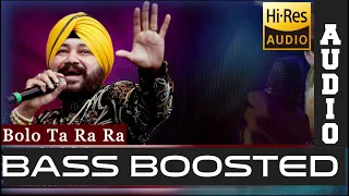  bolo ta ra ra bass boosted high quality audio daler mehndi bass music 