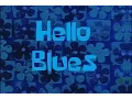 Download Lagu SpongeBob Production Music Hello Blues
