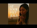 Download Lagu At Your Feet Jesus
