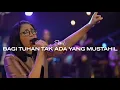 Download Lagu Sari Simorangkir - Bagi Tuhan Tak Ada Yang Mustahil (Kesaksian di GSJS Pakuwon Mall)