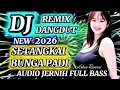 Lagu DJ REMIX ELECTONE VIRAL 2026💫 SETANGKAI BUNGA PADI DANGDUT REMIX FULL BASS 