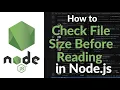 How to Check File Size Before Reading in Node js File Handling with fs stat Tutorial