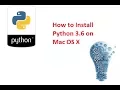 How to Download Install Python 3 6 on Mac OS