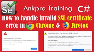 Selenium with C 61 - How to handle invalid SSL certificate error in Chrome Firefox in selenium C