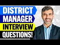 DISTRICT MANAGER Interview Questions ANSWERS How to PREPARE for a DISTRICT MANAGER INTERVIEW